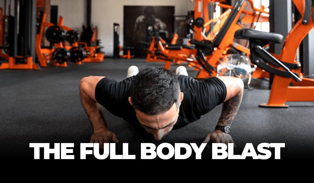 The 7 Day Full Body BLASSSSTT…