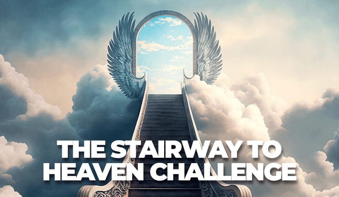 Stairway To Heaven Challenge