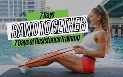 Band Together 7 Days of Resistance Training