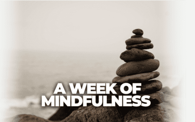 A week of mindfulness